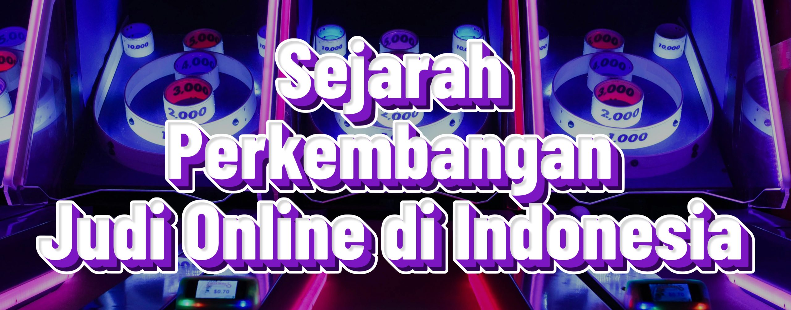 Sejarah Perkembangan Judi Online